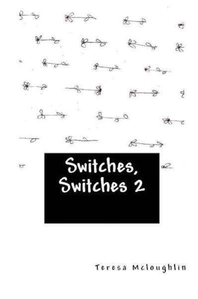 Cover for Ms Teresa Mcloughlin · Switches, Switches 2 (Paperback Book) (2014)