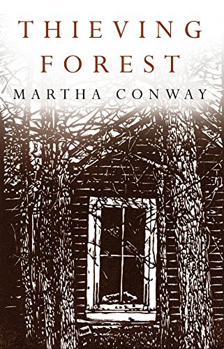 Cover for Conway, Martha (Mystery Writers of America, Women's National Book Association, Left Coast Writers) · Thieving Forest (Hardcover bog) (2014)