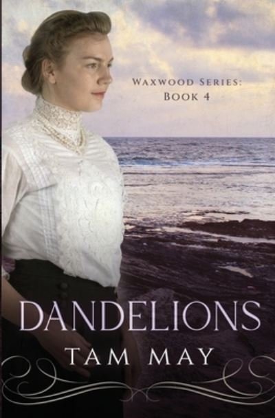 Cover for Tam May · Dandelions : Waxwood Series (Bok) (2023)