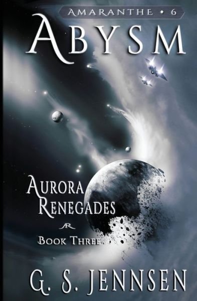 Cover for G S Jennsen · Abysm : Aurora Renegades Book Three (Paperback Book) (2016)