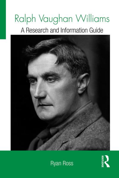 Cover for Ryan Ross · Ralph Vaughan Williams: A Research and Information Guide - Routledge Music Bibliographies (Paperback Bog) (2021)