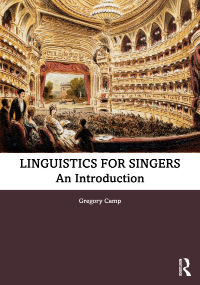 Cover for Camp, Gregory (University of Auckland, New Zealand) · Linguistics for Singers: An Introduction (Pocketbok) (2023)