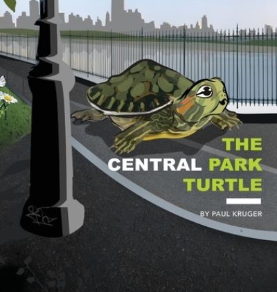 Cover for Paul Kruger · The Central Park Turtle (Hardcover bog) (2021)