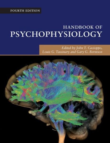Cover for John T. Cacioppo · Handbook of Psychophysiology - Cambridge Handbooks in Psychology (Hardcover Book) [4 Revised edition] (2016)