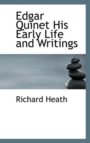 Cover for Richard Heath · Edgar Quinet His Early Life and Writings (Paperback Book) (2009)