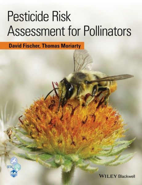 Cover for David Fischer · Pesticide Risk Assessment for Pollinators (Hardcover Book) (2014)