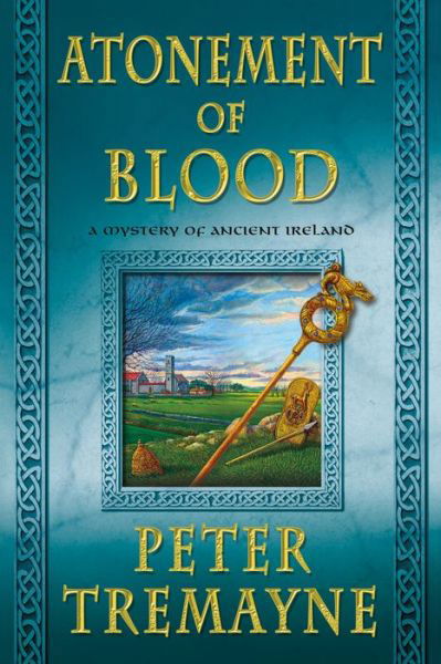 Cover for Peter Tremayne · Atonement of Blood: a Mystery of Ancient Ireland (Paperback Book) (2015)