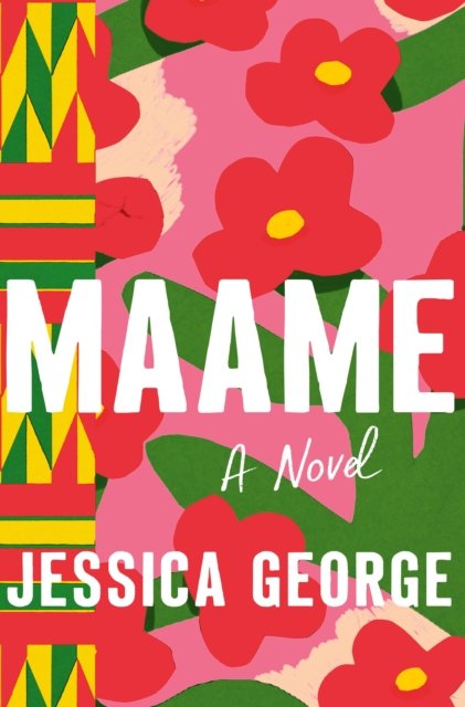 Cover for Jessica George · Maame: A Today Show Read With Jenna Book Club Pick (Hardcover Book) (2023)