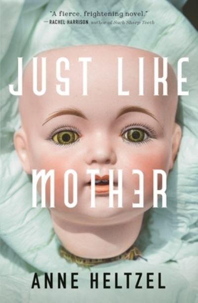 Cover for Anne Heltzel · Just Like Mother (Paperback Book) (2023)