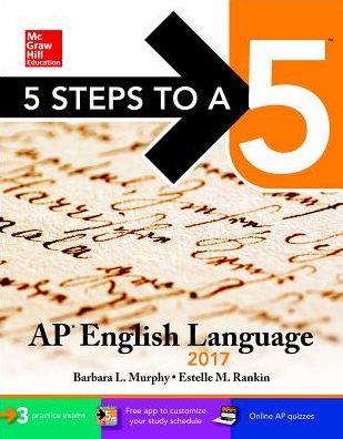 Cover for Barbara Murphy · 5 Steps to a 5: AP English Language 2017 (Paperback Book) (2016)