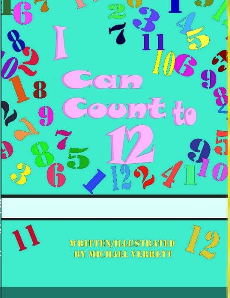 Cover for Michael Verrett · I Can Count to 12 (Paperback Book) (2013)