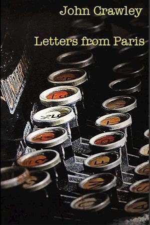 Cover for John Crawley · Letters from Paris (Bog) (2013)