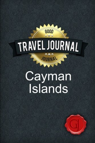 Good Journal · Travel Journal Cayman Islands (Paperback Book) (2014)