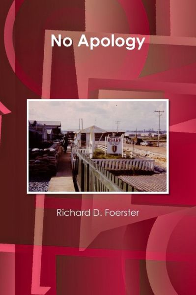 Cover for Richard D. Foerster · No Apology (Paperback Book) (2015)
