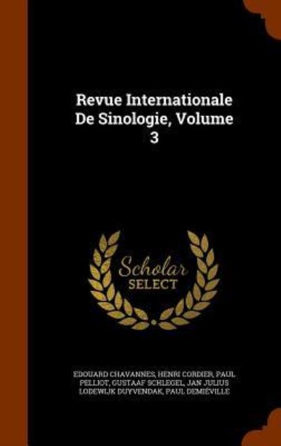 Cover for Edouard Chavannes · Revue Internationale de Sinologie, Volume 3 (Hardcover Book) (2015)