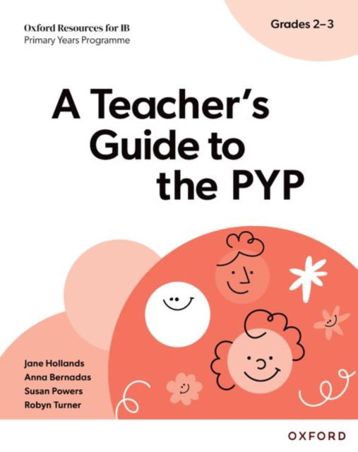 Cover for Jane Hollands · Oxford Resources for IB PYP: A Teacher's Guide to the PYP (Grades 2-3) - Oxford Resources for IB PYP (Paperback Bog) (2025)