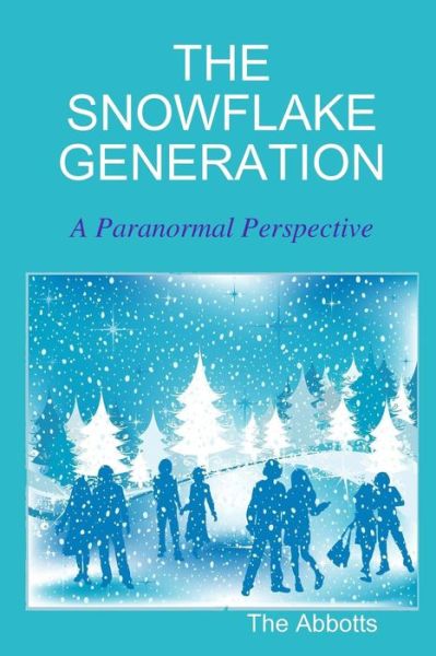 Cover for The Abbotts · The Snowflake Generation - A Paranormal Perspective (Paperback Book) (2017)