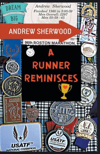 A Runner Reminisces - Andrew Sherwood - Books - Draft2digital - 9781393644521 - October 2, 2020
