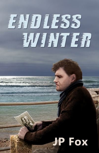 Endless Winter - JP Fox - Bücher - Austin Macauley Publishers - 9781398425521 - 18. August 2023