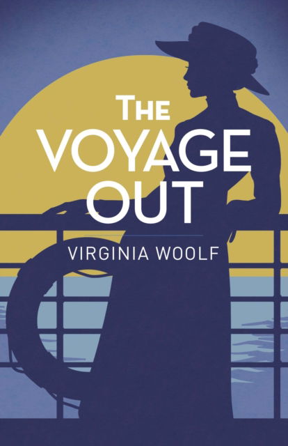 Cover for Virginia Woolf · The Voyage Out - Arcturus Classics (Paperback Book) (2025)