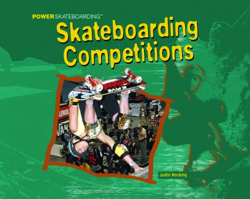 Cover for Justin Hocking · Skateboarding Competitions (Power Skateboarding) (Hardcover Book) (2005)