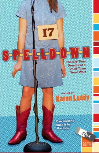 Cover for Karon Luddy · Spelldown: the Big-time Dreams of a Small-town Word Whiz (Paperback Book) [Reprint edition] (2008)