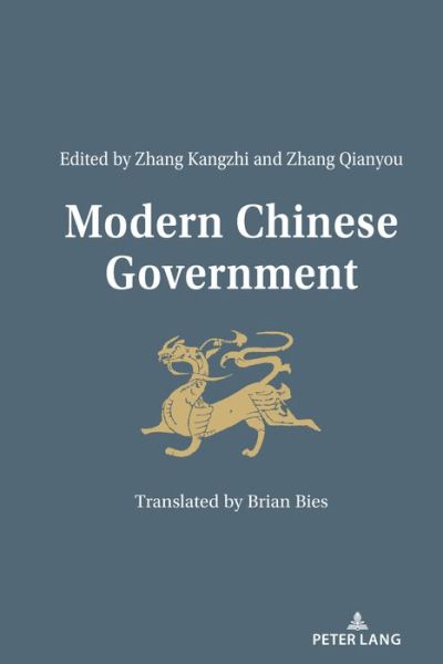 Modern Chinese Government - Zhang - Kirjat - Peter Lang Publishing Inc - 9781433177521 - perjantai 28. elokuuta 2020