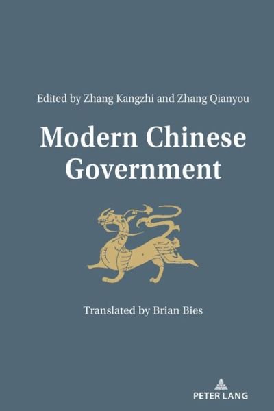 Modern Chinese Government - Zhang - Bøger - Peter Lang Publishing Inc - 9781433177521 - 28. august 2020