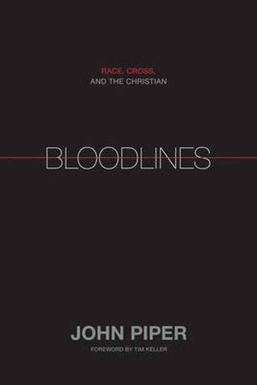 Cover for John Piper · Bloodlines (Hardcover Book) (2011)