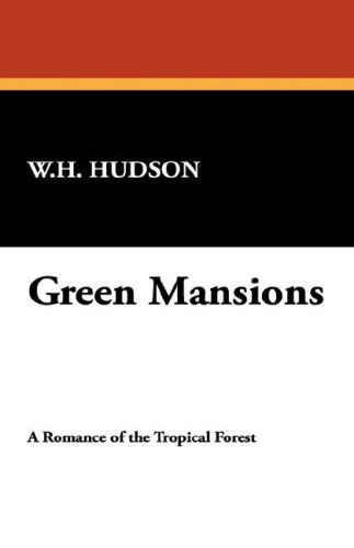 Cover for W. H. Hudson · Green Mansions (Paperback Book) (2007)