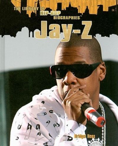 Jay-Z - Bridget Heos - Books - Rosen Pub. Group - 9781435850521 - January 30, 2009