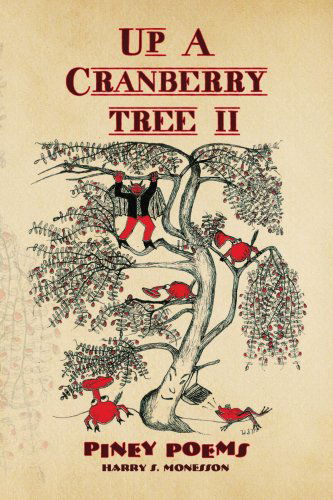 Cover for Harry S. Monesson · Up a Cranberry Tree Ii: Piney Poems (Paperback Book) (2008)