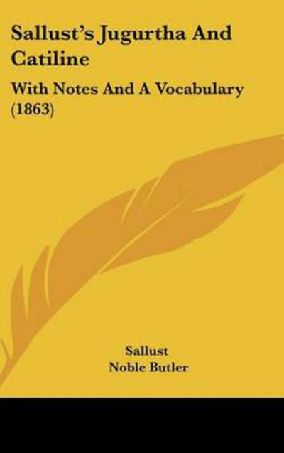 Cover for Sallust · Sallust's Jugurtha and Catiline: with Notes and a Vocabulary (1863) (Gebundenes Buch) (2008)