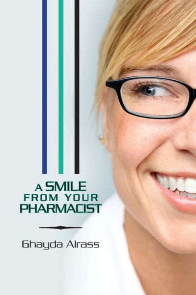 Cover for Ghayda Alrass · A Smile From Your Pharmacist (Taschenbuch) (2009)