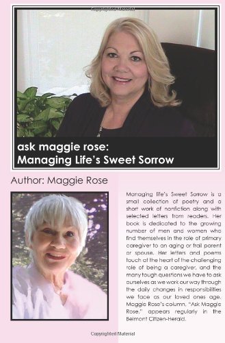 Cover for Maggie Rose · Ask Maggie Rose: Managing Life's Sweet Sorrow (Paperback Book) (2011)