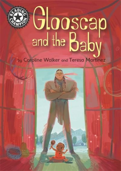 Cover for Caroline Walker · Reading Champion: Glooscap and the Baby: Independent Reading 12 - Reading Champion (Hardcover Book) (2020)