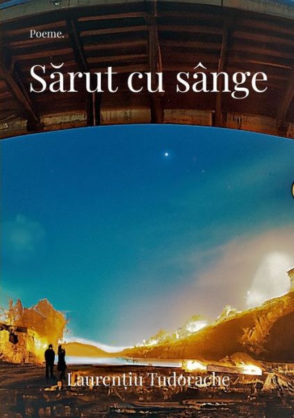 Cover for Lauren&amp;#539; iu Tudorache · S&amp;#259; rut Cu Sânge (Book) (2023)