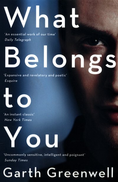Cover for Garth Greenwell · What Belongs to You (Paperback Bog) [Main Market Ed. edition] (2017)