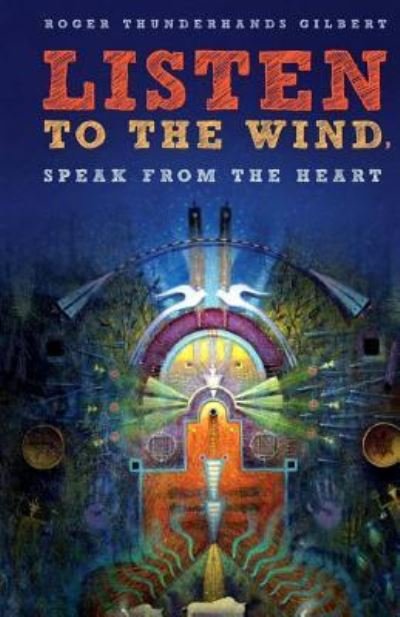Cover for Thunderhands · Listen to the Wind Speak from the Heart (Paperback Bog) (2010)