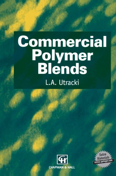 Commercial Polymer Blends - L.A. Utracki - Bøger - Springer-Verlag New York Inc. - 9781461376521 - 23. februar 2014