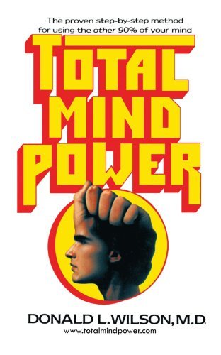 Cover for Donald L. Wilson M.d. · Total Mind Power: How to Use the Other 90% of Your Mind (Pocketbok) (2011)