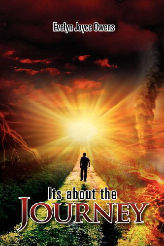 Cover for Evelyn Joyce Owens · It's About the Journey (Paperback Book) (2011)
