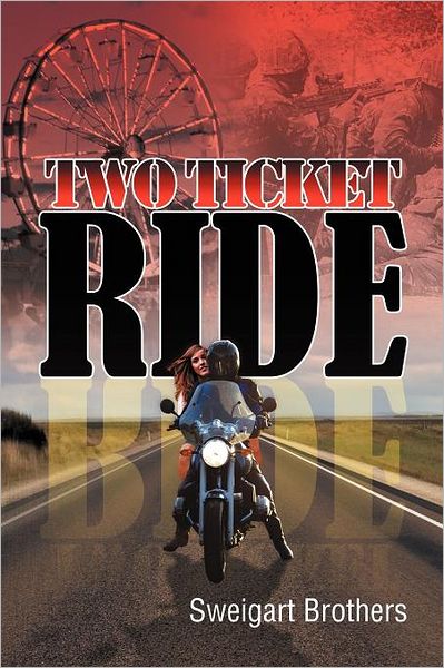 Cover for Sweigart Brothers · Two Ticket Ride (Paperback Bog) (2011)