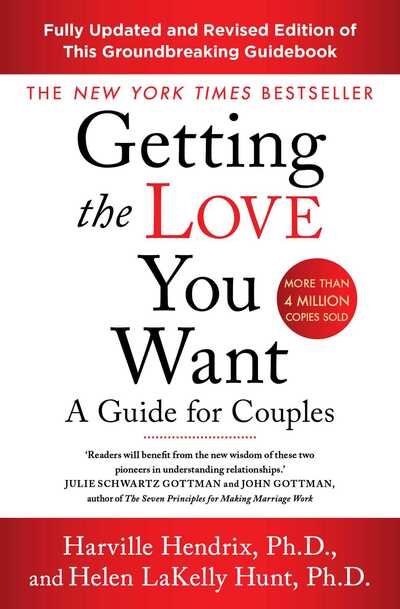 Cover for Harville Hendrix · Getting The Love You Want Revised Edition: A Guide for Couples (Paperback Bog) (2020)