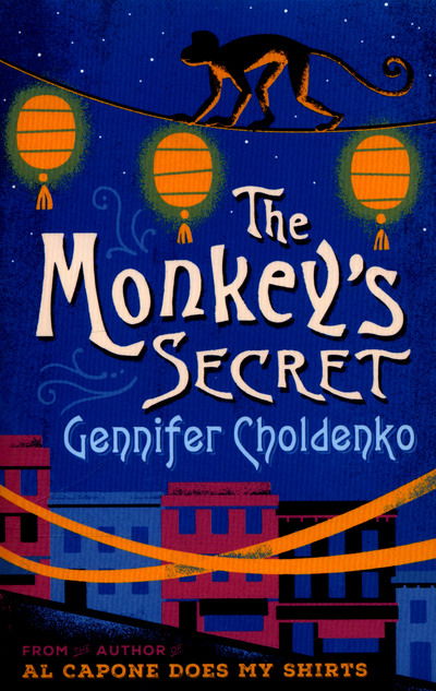 Cover for Gennifer Choldenko · The Monkey's Secret (Paperback Book) (2015)