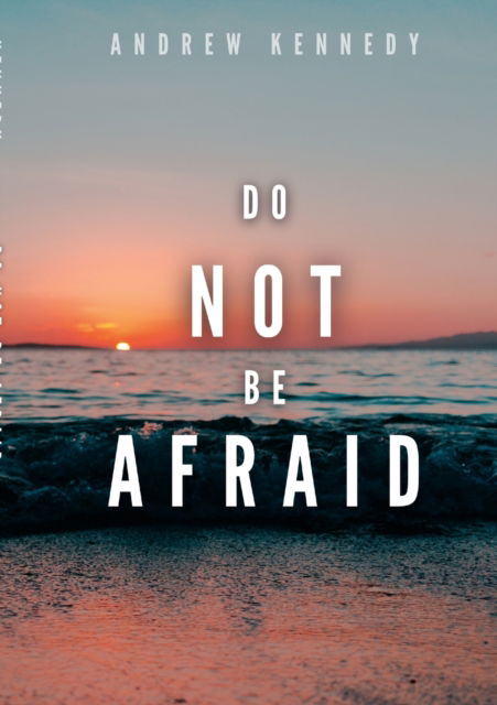 Cover for Andrew Kennedy · Do Not Be Afraid (Paperback Book) (2022)