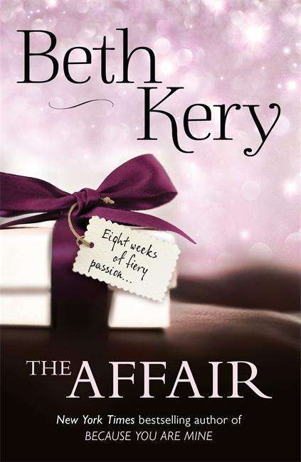 Cover for Beth Kery · The Affair: The perfect sizzling summer read (Taschenbuch) (2015)