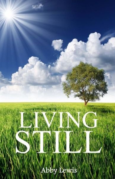 Abby Lewis · Living Still (Paperback Bog) (2012)