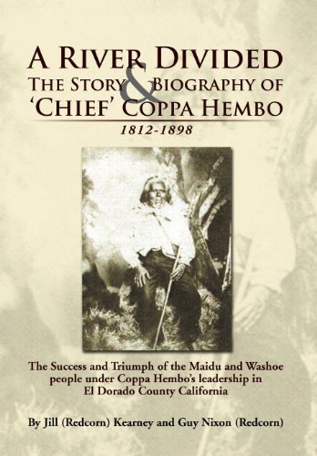 Cover for Guy (Redcorn) Nixon · A   River Divided the Story &amp; Biography of ' Chief ' Coppa Hembo: the Success and Triumph of the Maidu and Washoe People Under Coppa Hembo's Leadershi (Hardcover Book) (2012)