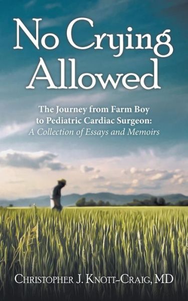 Cover for Christopher J Knott-Craig · No Crying Allowed (Paperback Book) (2018)